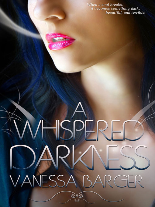 Title details for A Whispered Darkness by Vanessa Barger - Available